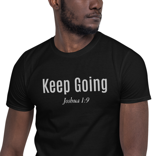 Keep Going Embroidery Short-Sleeve Unisex T-Shirt